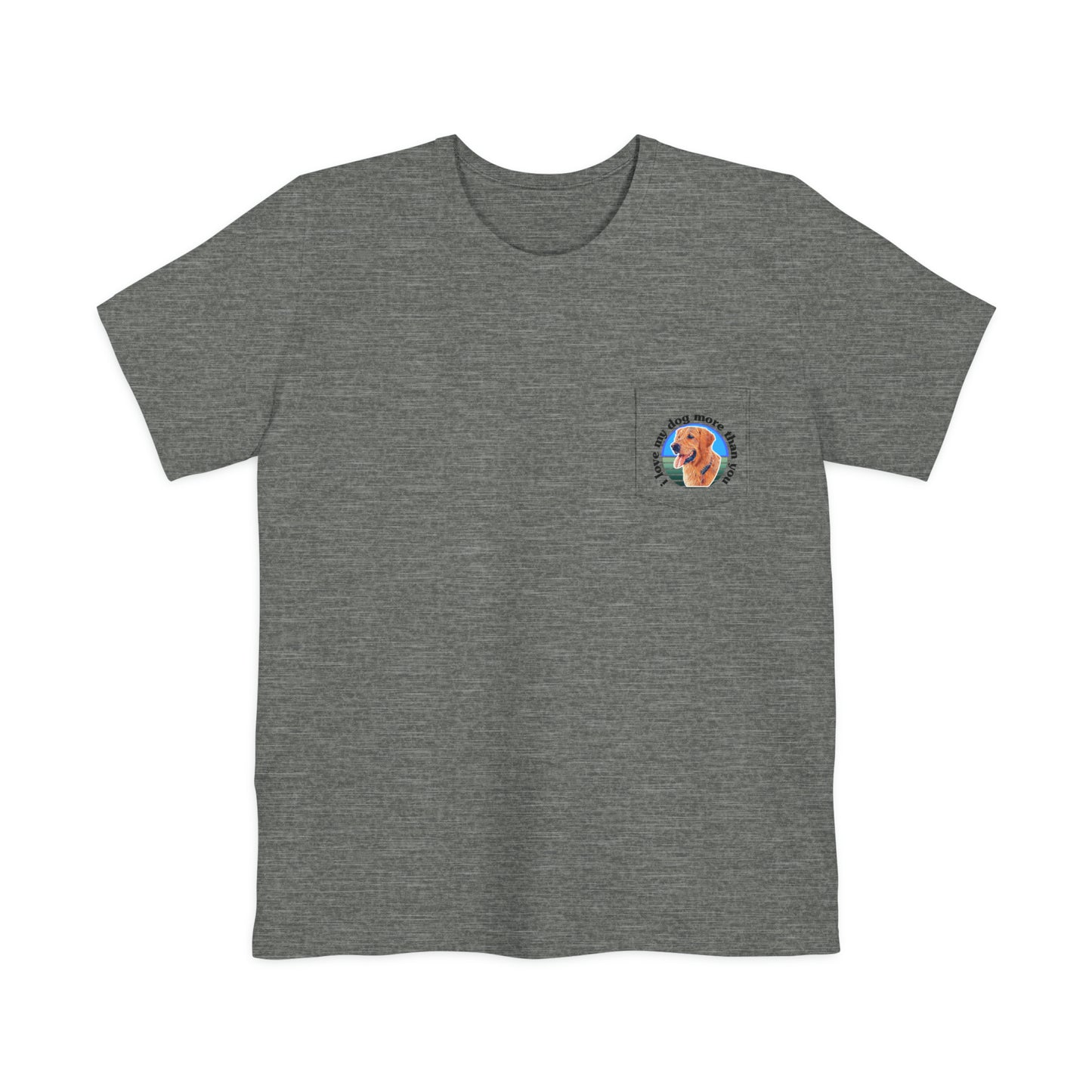 A must have signature "ilovemydogmorethanyou" Pocket T-shirt