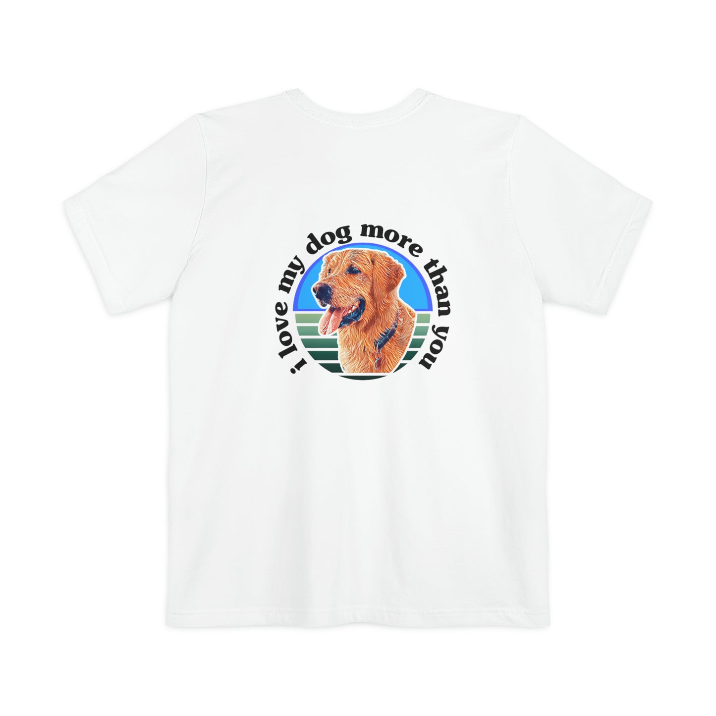 A must have signature "ilovemydogmorethanyou" Pocket T-shirt