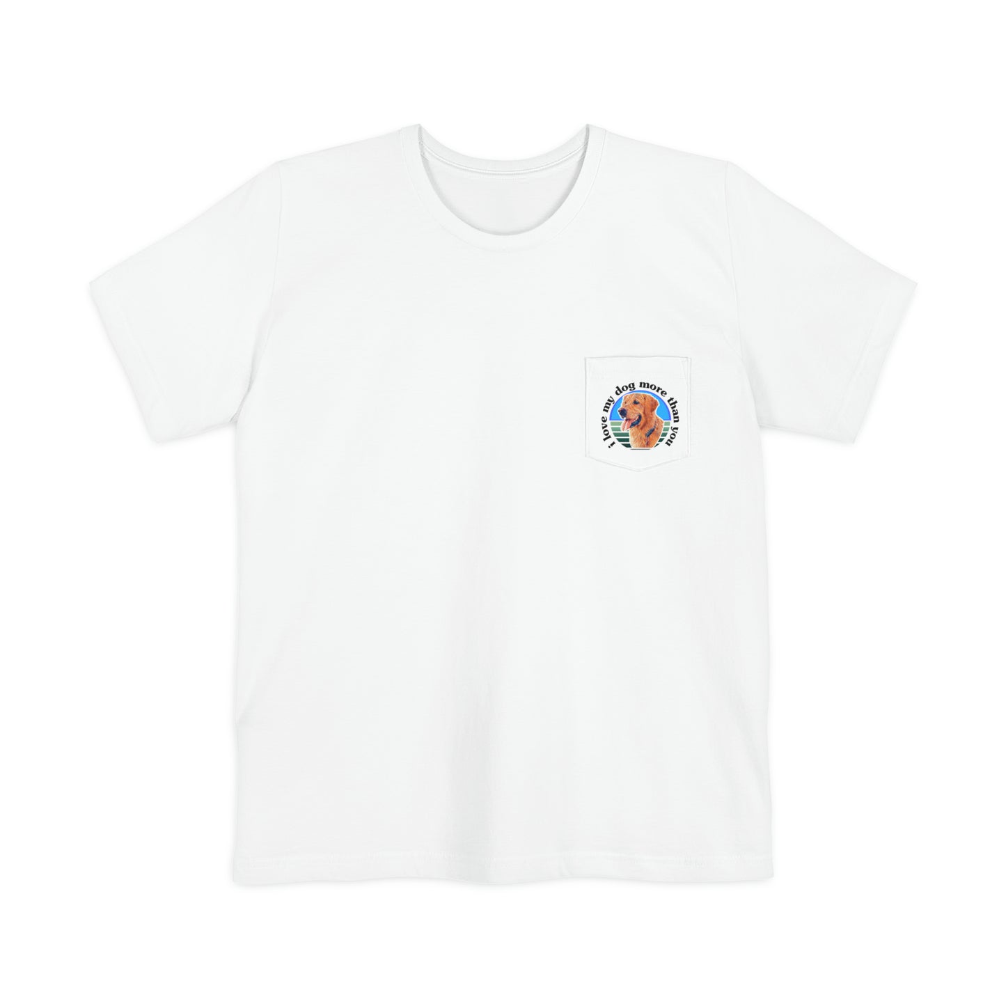 A must have signature "ilovemydogmorethanyou" Pocket T-shirt