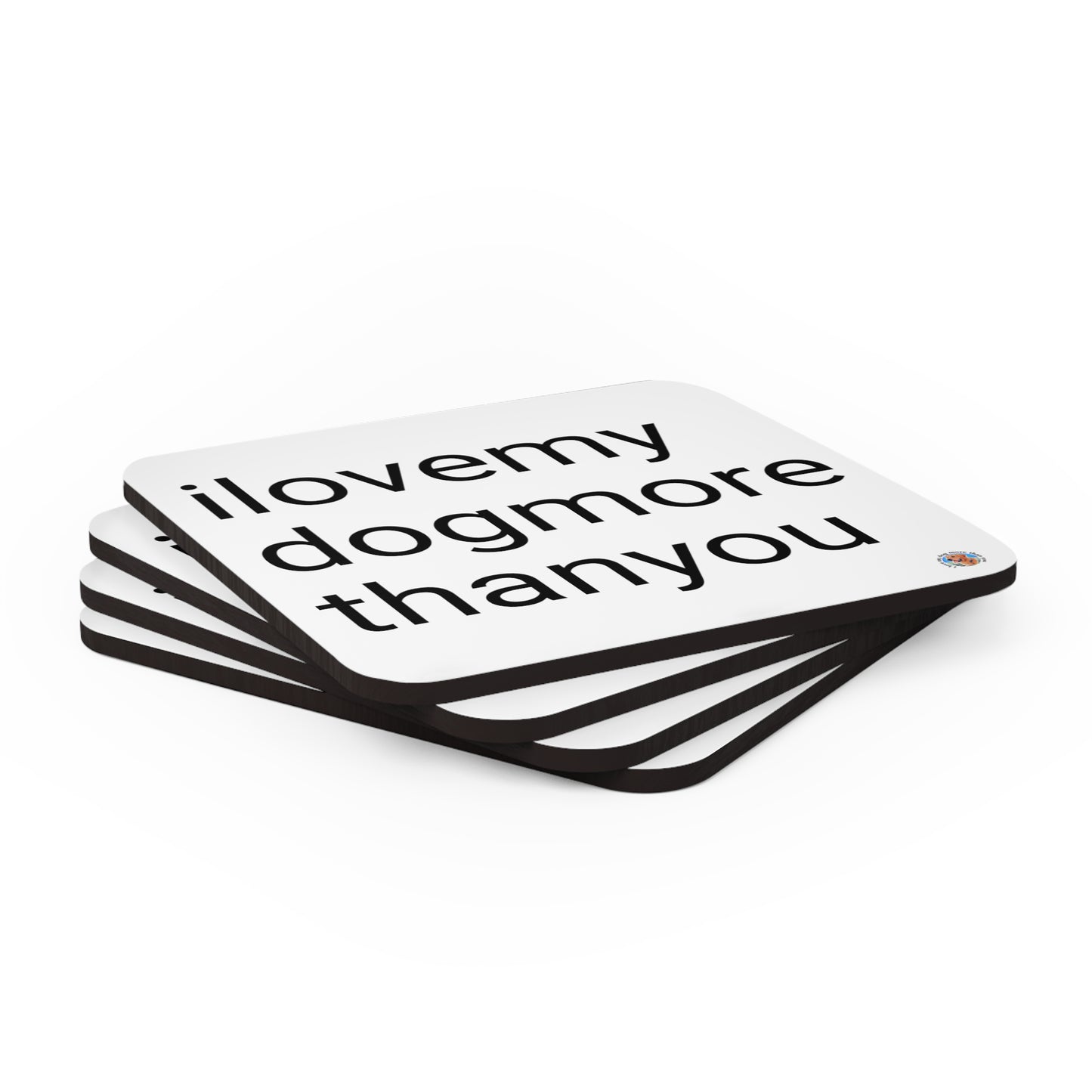 Signature "ilovemydogmorethanyou" Coaster Set