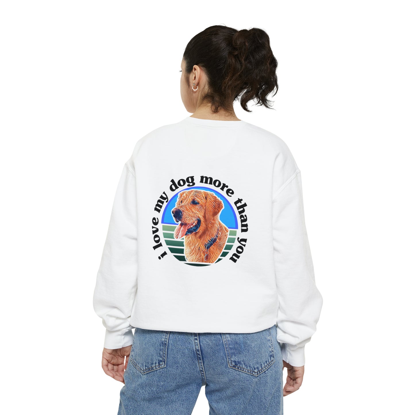 Signature "ilovemydogmorethanyou" Sweatshirt