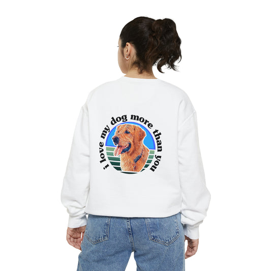 Signature "ilovemydogmorethanyou" Sweatshirt