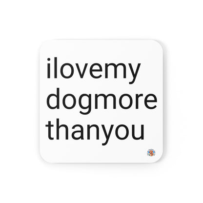 Signature "ilovemydogmorethanyou" Coaster Set