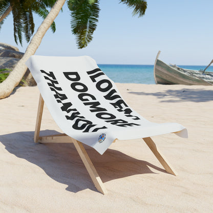 Signature "ilovemydogmorethanyou" Beach Towel