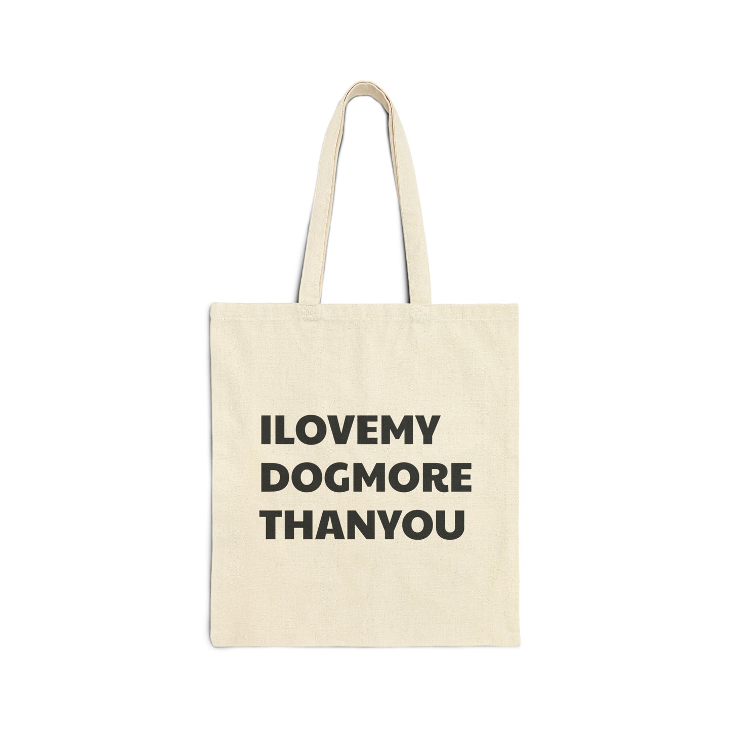 Signature "ilovemydogmorethanyou" Tote Bag