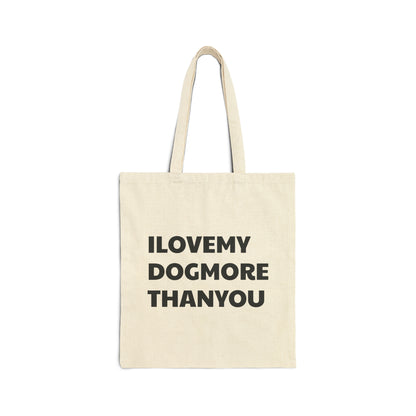 Signature "ilovemydogmorethanyou" Tote Bag