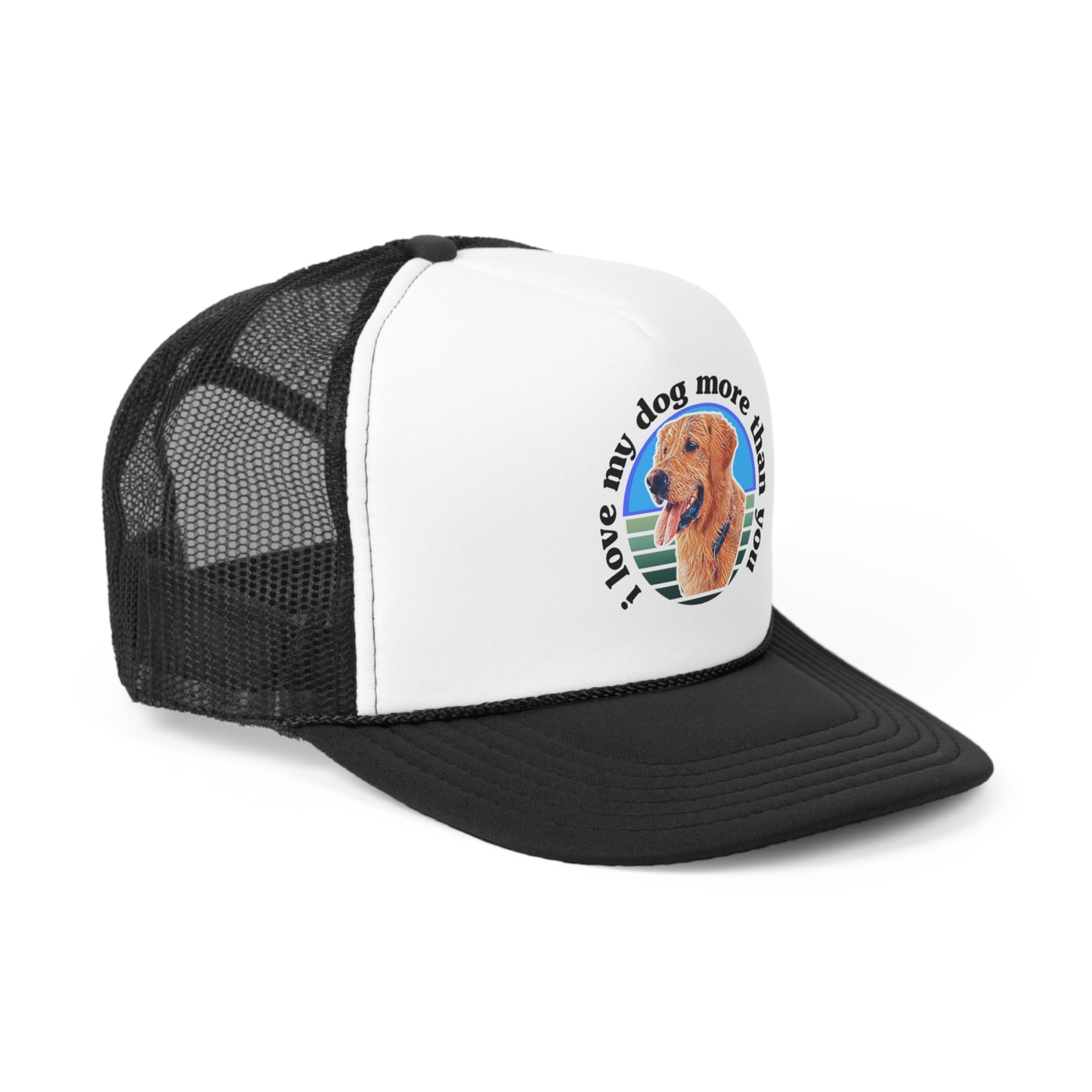 A must have signature "ilovemydogmorethanyou" Trucker Cap