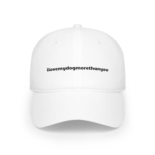 Signature Slogan "ilovemydogmorethanyou" Baseball Cap