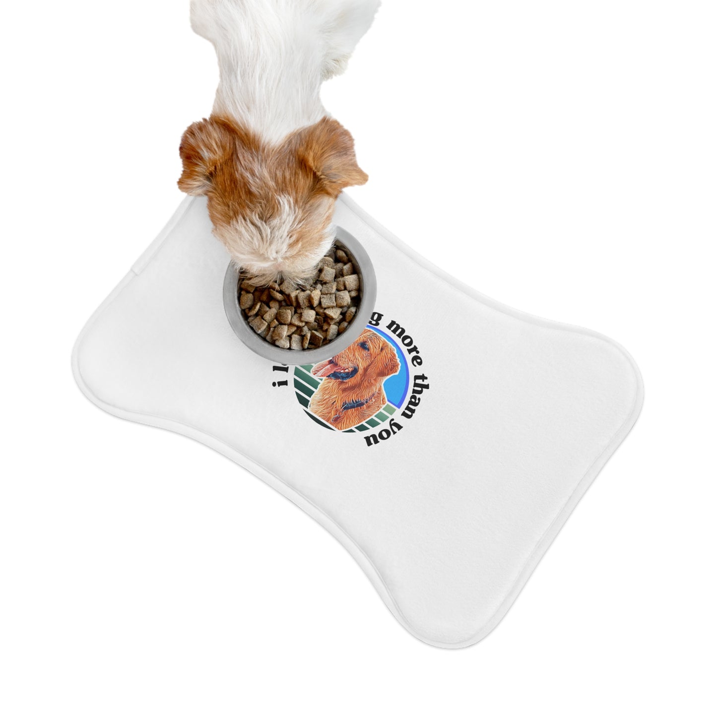 Signature "ilovemydogmorethanyou" Pet Feeding Mat