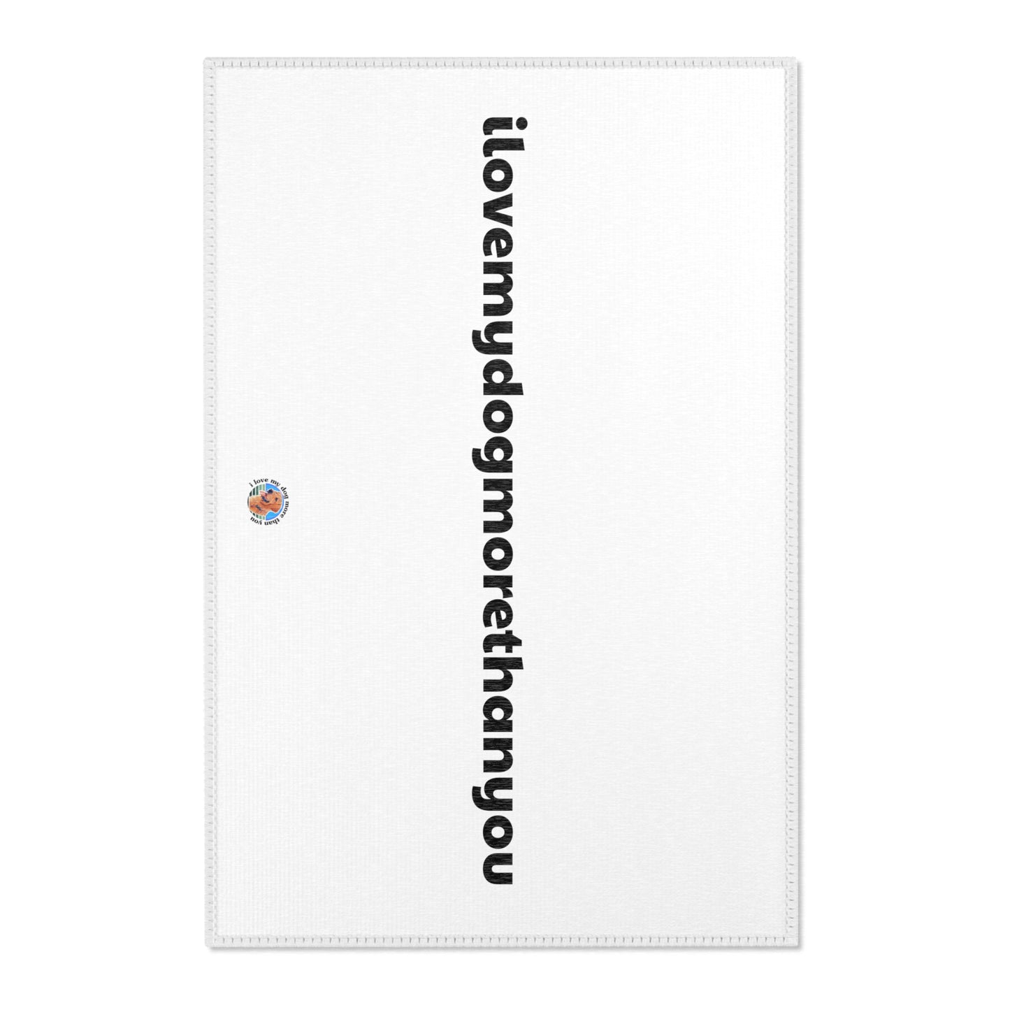 Signature "ilovemydogmorethanyou" Area Rug